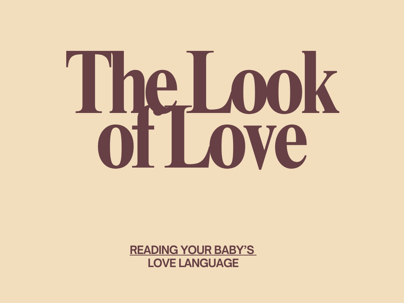 The Look of Love: reading your baby’s love language